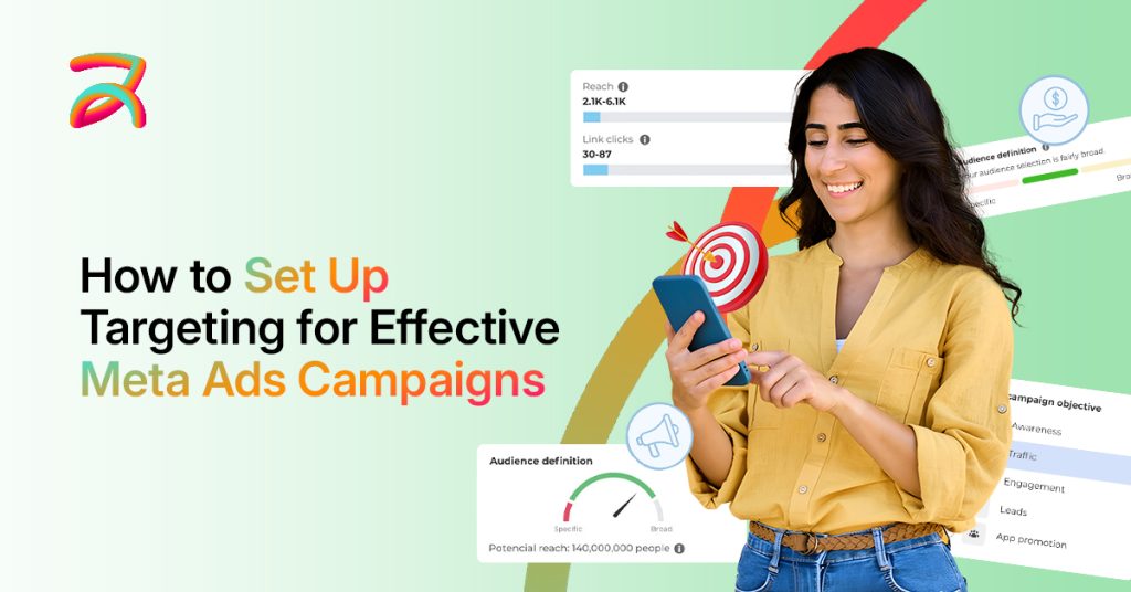 How to Set Up Targeting for Effective Meta Ads Campaigns