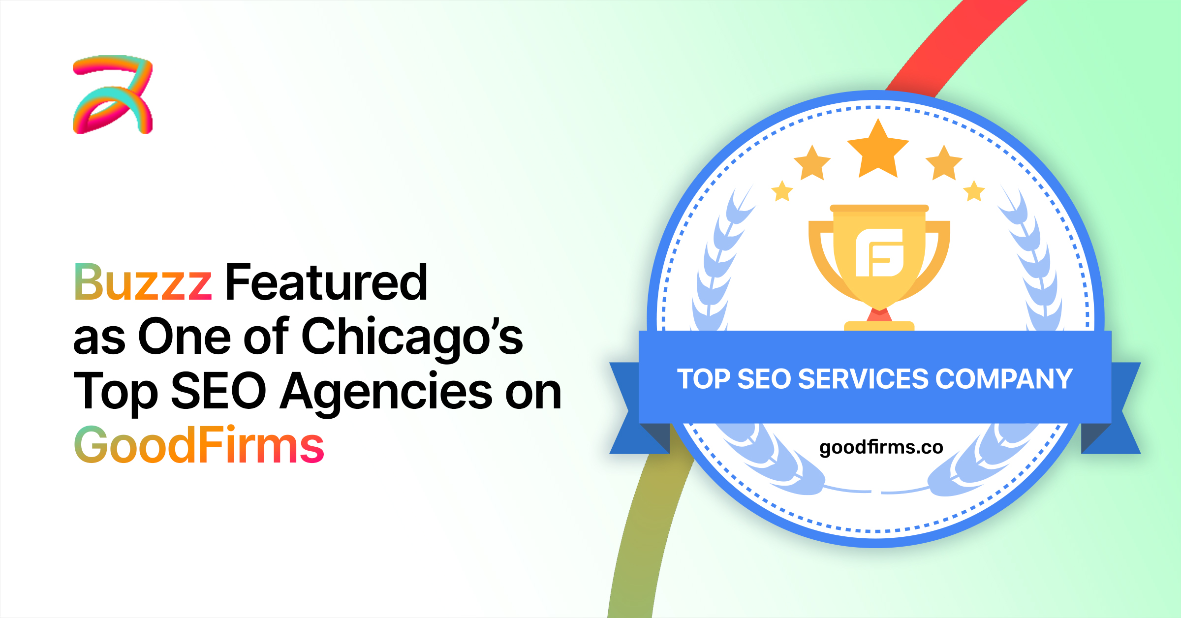Buzzz Featured as One of Chicago’s Top SEO Agencies on GoodFirms