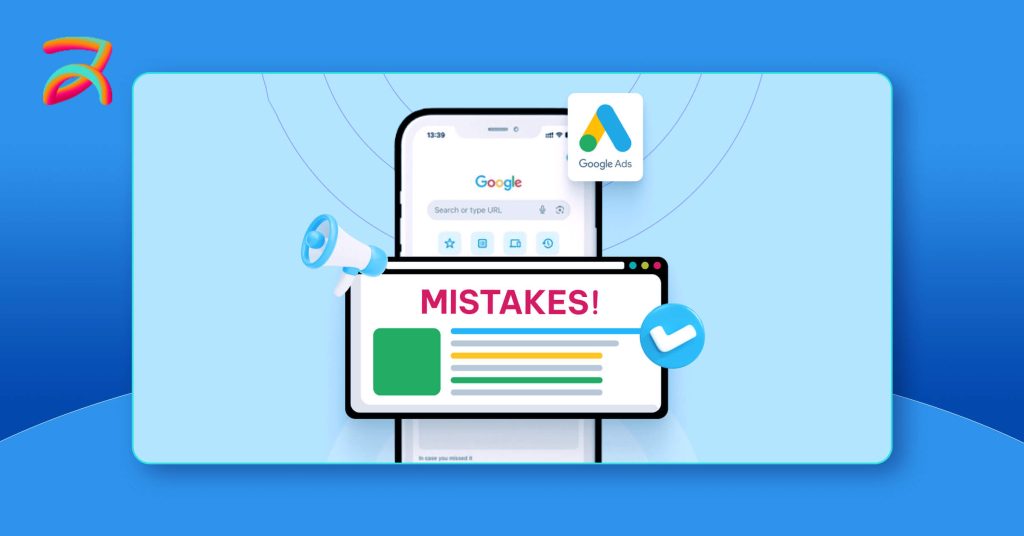 Mistakes to Avoid in Google Ads