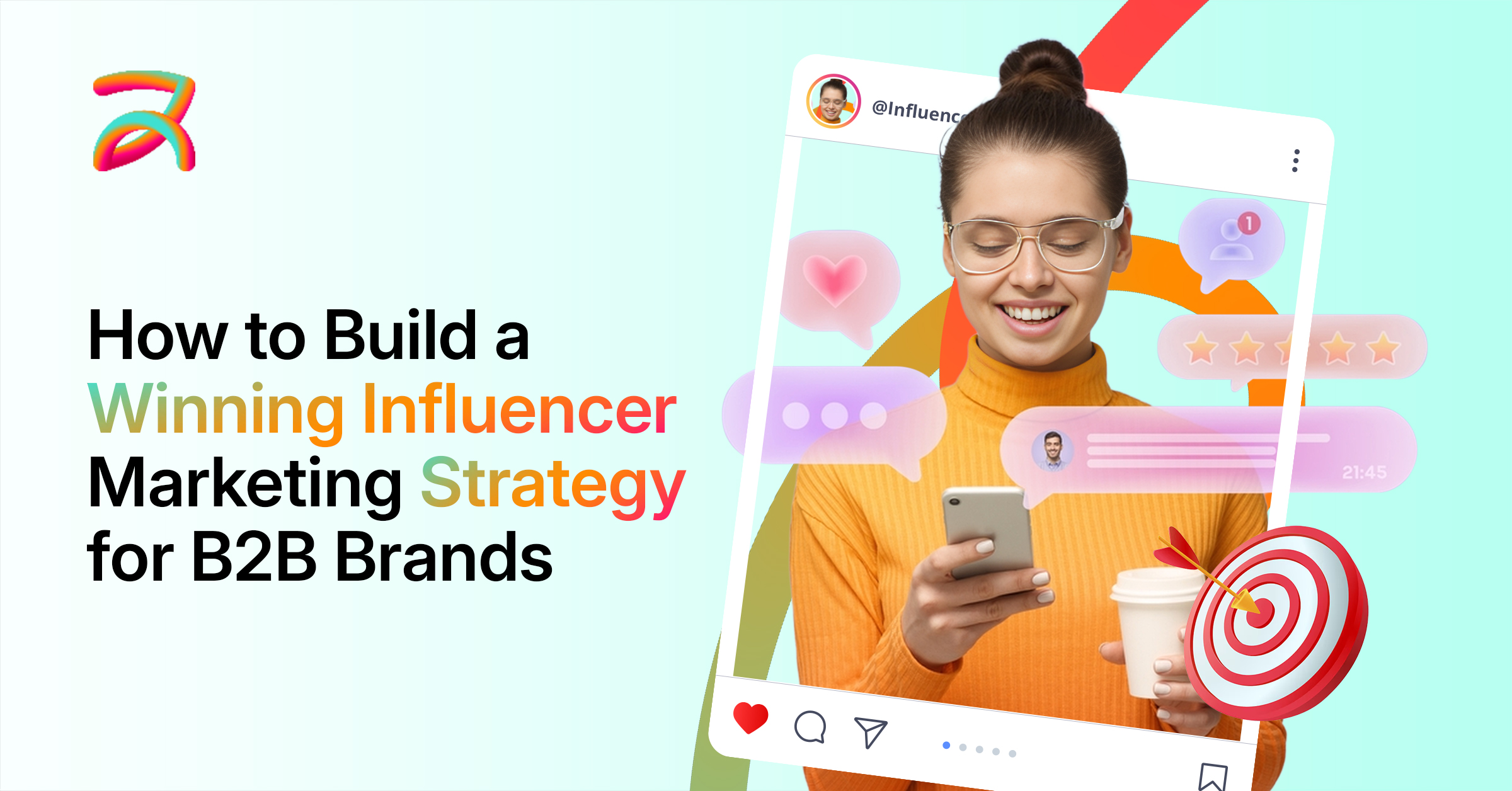 How to Build a Winning Influencer Marketing Strategy for B2B Brands