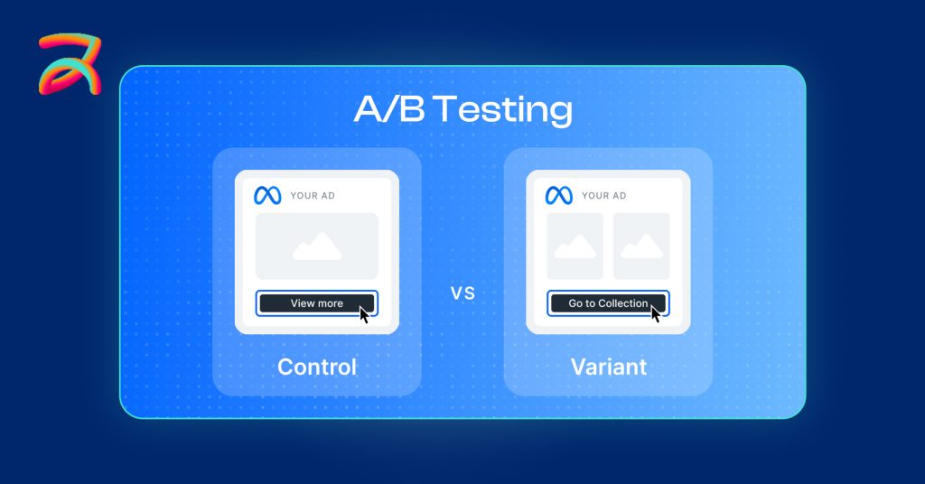 Why Meta Ads Are Perfect for A/B Testing & The Benefits You Can Expect